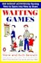 Waiting Games: 202 Instant Activities for Turning Time to Spare into Time to Share