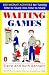 Waiting Games: 202 Instant Activities for Turning Time to Spare into Time to Share