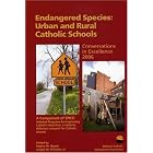 Click here to buy Endangered Species: Urban and Rural Catholic Schools by  Regina M. Haney and Joseph M. O'Keefe.
