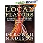 Local Flavors: Cooking and Eating from America's Farmers' Markets