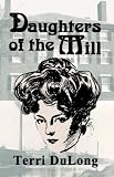 Daughters Of The Mill