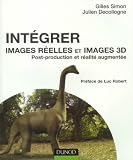Int�grer images r�elles et images 3D : Post-production et r�alit� augment�e