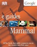 More details of book titled: Mammal (DK/Google E.guides)