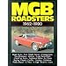 MG MGB Roadsters, 1962-80 (Brooklands Road Tests)