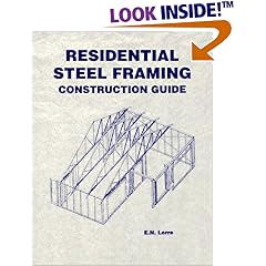 Residential Steel Framing Construction Guide (Residential Steel Faming Construction Guide)
