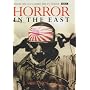 Horror in the East: The Japanese at War 1931-1945