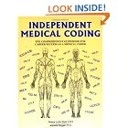 Click here to buy Independent Medical Coding : The Comprehensive Guidebook for Career Success As a... by  Donna Avila-Weil and Rhonda Regan.