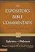 Ephesians - Philemon (Expositor s Bible Commentary, The)