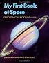 My First Book of Space: Developed in conjunction with NASA My First Book of Space: Developed in conjunction with NASA