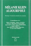 Mélanie Klein aujourd hui