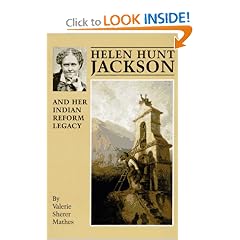 Helen Hunt Jackson and Her Indian Reform Legacy