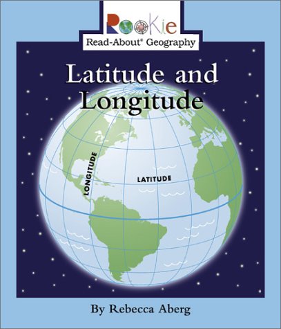 Textbook - Latitude and Longitude (Rookie Read-About Geography)