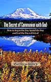 The Secret of Communion With God