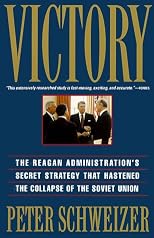 Victory: The Reagan Administration's Secret Strategy That Hastened the Collapse of the Soviet Union