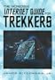 The Incredible Internet Guide for Trekkers : The Complete Guide to Everything Star Trek Online (Incredible Internet Guide Series)