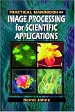Practical Handbook on Image Processing for Scientific Applications