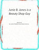Junie B. Jones is a Beauty Shop Guy