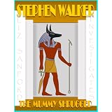 The Mummy Shrugged (The Department of Occult Investigations)di Stephen Walker