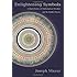 Enlightening Symbols: A Short History of Mathematical Notation and Its Hidden Powers