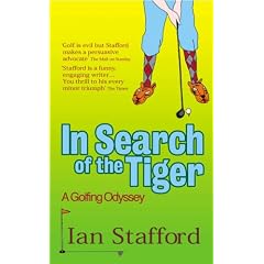 In Search Of The Tiger: A Golfing Odyssey