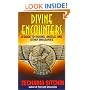 Divine Encounters: A Guide to Visions, Angels and Other Emissaries