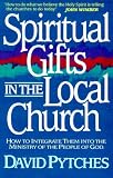 Spiritual Gifts in the Local Church