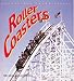 Roller Coasters (Enthusiast Color)