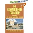 The Comanchero Frontier: A History of New Mexican-Plains Indian Relations by  Charles L. Kenner