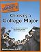 The Complete Idiot's Guide to Choosing a College Major