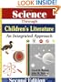 Science Through Childrens Literature: An Integrated Approach