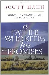 A Father Who Keeps His Promises: God's Covenant Love in Scripture