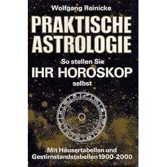Praktische Astrologie. So stellen Sie ihr Horoskop selbst