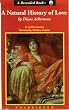 A Natural History of Love (A Tour of Love's Many Faces and Forms - Historical, Cultural and Biological) COMPLETE AND UNABRIDGED [11 Audio Cassettes/15.75 Hrs.]