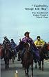 Capitaine, Voyage Ton Flag: The Traditional Cajun Country Mardi Gras (Louisiana Life Series, No 1)