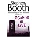 Scared to Live