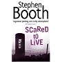 Scared to Live