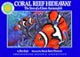 Coral Reef Hideaway : The Story of a Clown Anemonefish (Smithsonian Oceanic Collection)