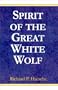 Spirit of the Great White Wolf
