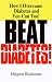 Book Beat Diabetes!: How I Overcame Diabetes and You Can Too!