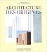 Architecture des origines chez Livres sur le nom: 51WXKQG5T4L._SL75_