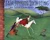 Fair, Brown & Trembling: An Irish Cinderella Story