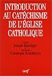 Petite introduction au "Cat�chisme de l'Eglise catholique"
