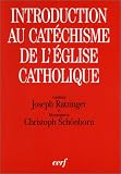 Petite introduction au "Cat�chisme de l'Eglise catholique"