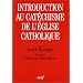 Petite introduction au "Cat�chisme de l'Eglise catholique"