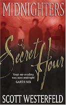 The Secret Hour: 1 (Midnighters)