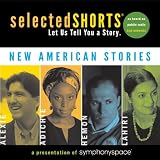 Selected Shorts: New American Stories (Selected Shorts: A Celebration of the Short Story)
