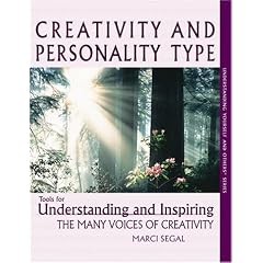 Creativity and Personality Type : Tools for Understanding and Inspiring the Many Voices of Creativity