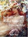 In Search of Robert Fowler R.I. Victorian Artist