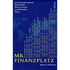 Mr. Finanzplatz: Business is Movement