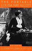 The Portable Louisa May Alcott (Viking Portable Library)
